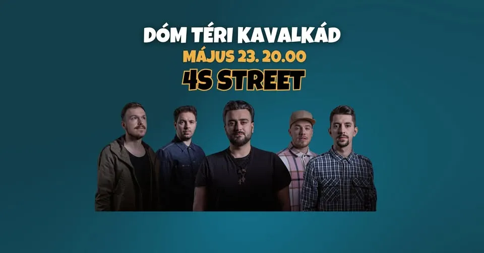 4S STREET // Dóm téri KAVALKÁD // Szeged Napja Ünnepségsorozat